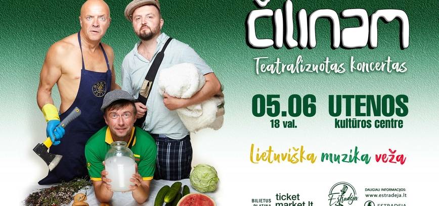 Grupės ČILINAM Teatralizuotas koncertas „Lietuviška muzika veža“
