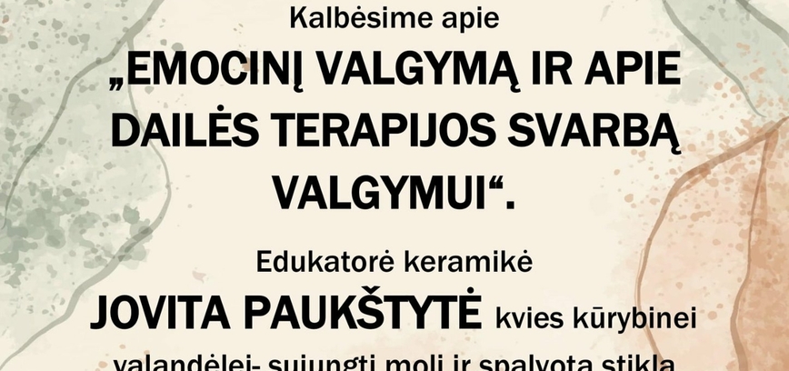 Paskaita „Emocinis valgymas ir apie dailės terapiją valgymui“
