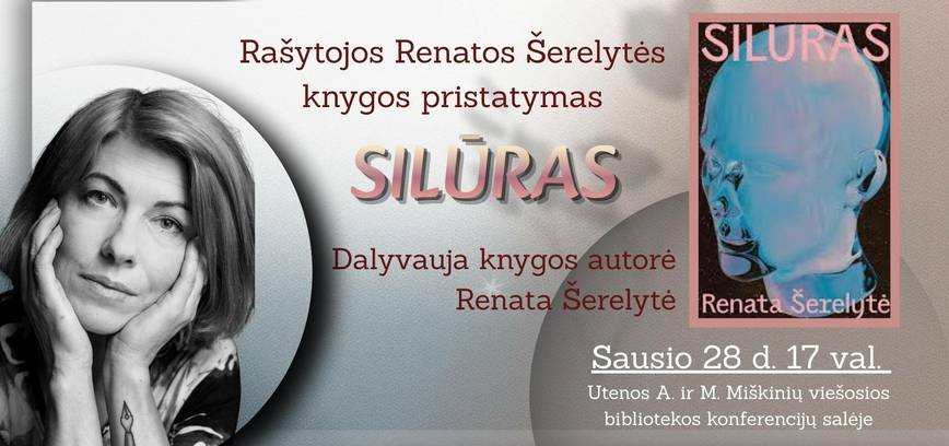 Rašytojos Renatos Šerelytės knygos „Silūras“ pristatymas