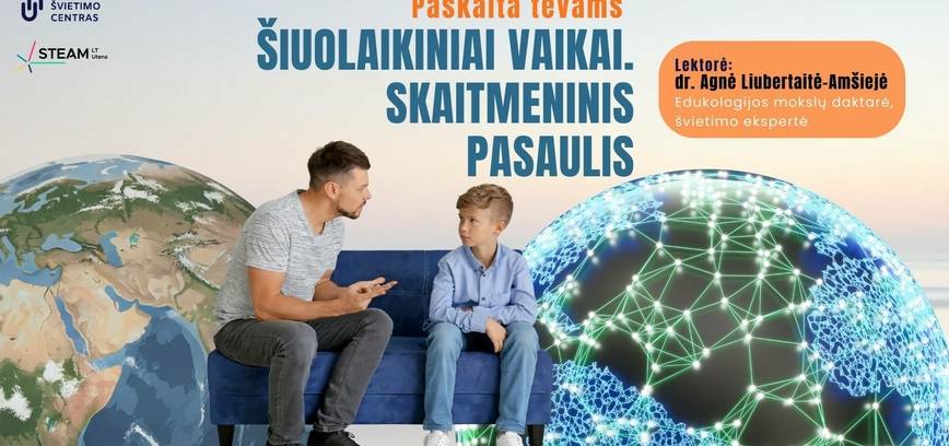 Paskaita tėvams | Šiuolaikiniai vaikai. Skaitmeninis pasaulis