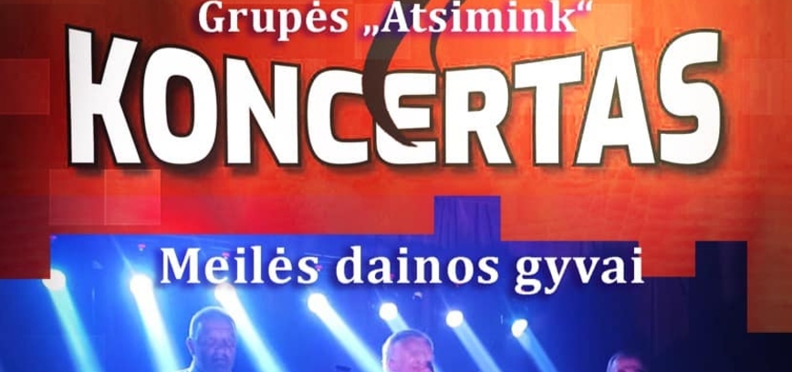 Grupės „Atsimimk“ koncertas