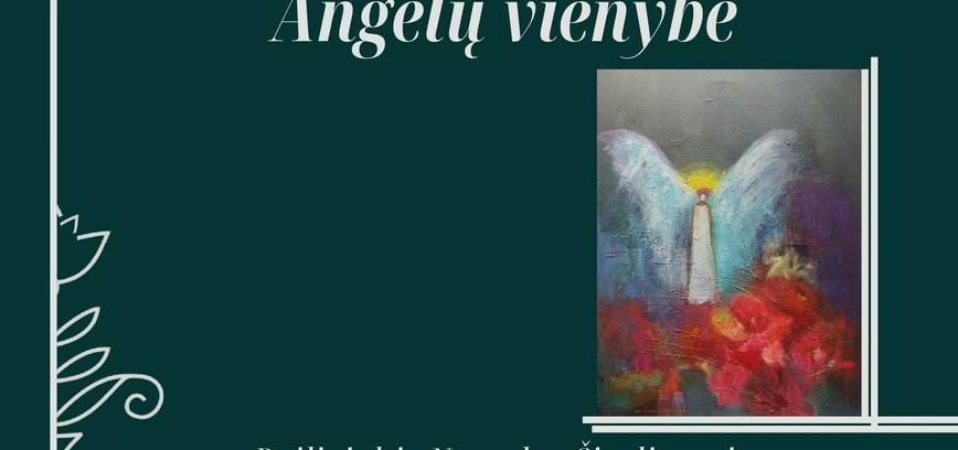 Tapybos paroda „Angelų vienybė“