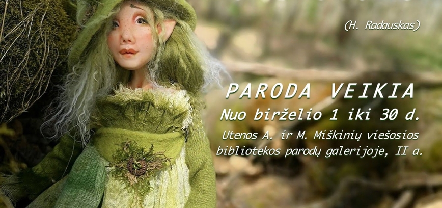 Editos Kušleikienės autorinių darbų paroda „Pasauliu netikiu, o pasaka tikiu “