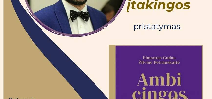 Knygos „Ambicingos ir įtakingos“ pristatymas