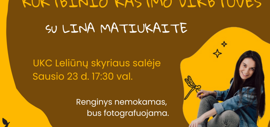 Kūrybinio rašymo dirbtuvės su Lina Matiukaite