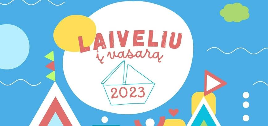 Laiveliu į vasarą 2023