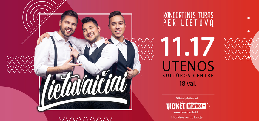 Grupės „Lietuvaičiai“ koncertas „Lai skamba dainos Lietuvoj“