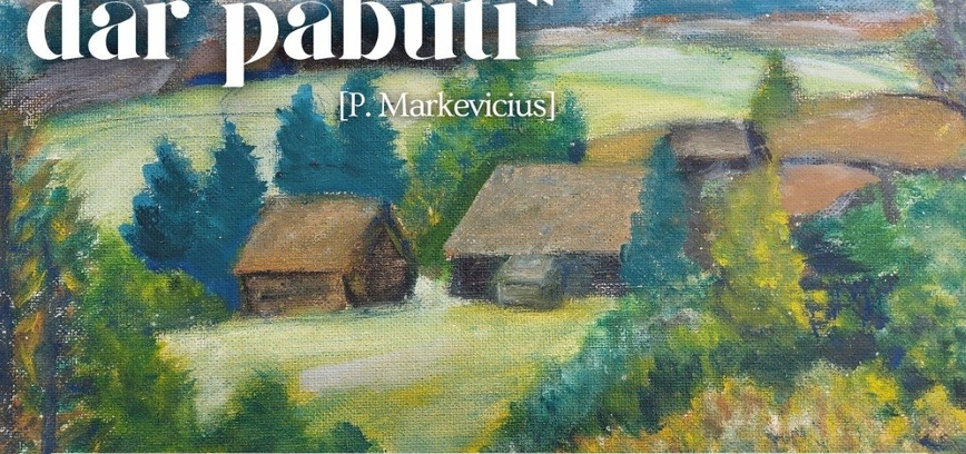 Ekspozicija, skirta kun. P. Markevičiaus atminimui „...norėčiau dar pabūti“