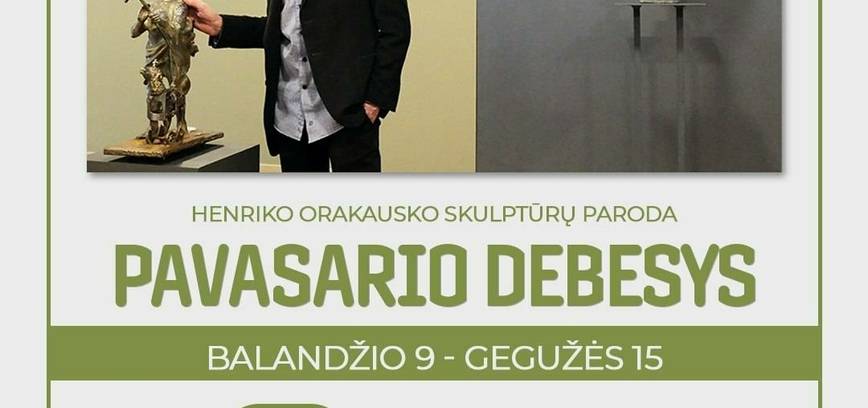 Henriko Orakausko skulptūrų paroda