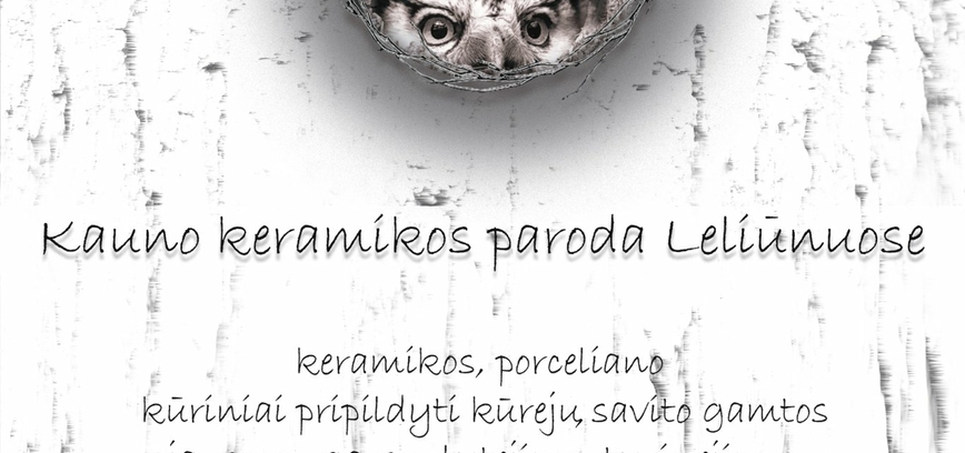 Kauno keramikos paroda Leliūnuose