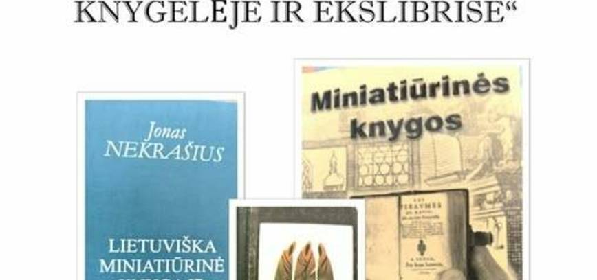 Paroda „Visa Lietuva – mažoje knygelėje ir ekslibrise“