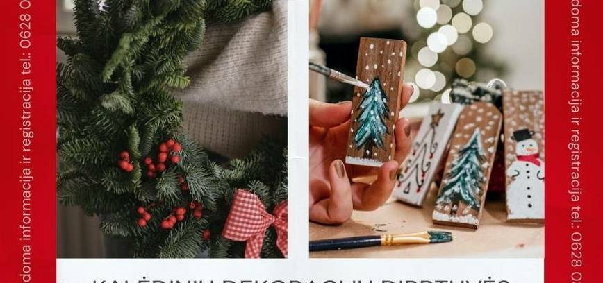 Kalėdinių dekoracijų dirbtuvės