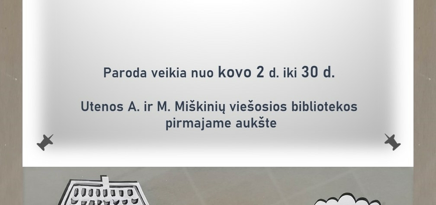 Utenos rajono neįgaliųjų draugijos narių KARPINIŲ PARODA