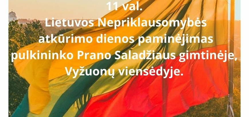 Lietuvos nepriklausomybės atkūrimo dienos minėjimas Vyžuonose