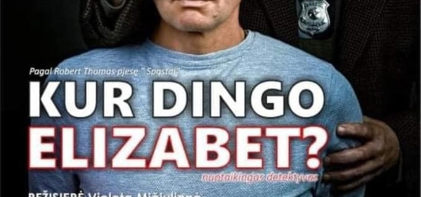 Rokiškio liaudies teatro spektakliu „Kur dingo Elizabet?“