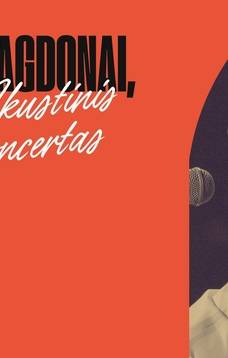 Vladas Bagdonas. Akustinis koncertas „Bėk, Bagdonai, bėk“