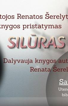 Rašytojos Renatos Šerelytės knygos „Silūras“ pristatymas