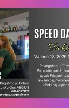SPEED DATING / Greitų pasimatymų vakaras