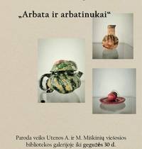Aušros Mačiulytės tapybos ir keramikos darbų paroda „Arbata ir arbatinukai“