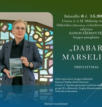 Rašytojos  ILONOS EŽERINYTĖS  knygos paaugliams DABAR MARSELIS pristatymas 