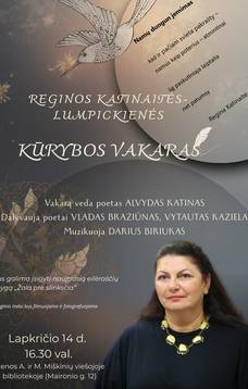 Reginos Katinaitės-Lumpickienės KŪRYBOS VAKARAS