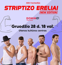 DOMINO teatro komedija „STRIPTIZO ERELIAI. NEW EDITION“