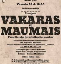 Folklorinis-muzikinis spektaklis „VAKARAS SU MAUMAIS“