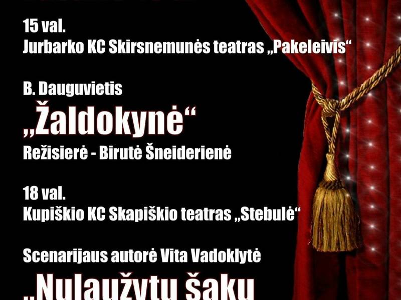 Jurbarko KC Skirsnemunės teatras „Pakeleivis“ – B. Dauguvietis „Žaldokynė“ (Režisierė Birutė Šneiderienė)