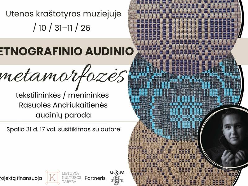Tekstilės darbų paroda „ETNOGRAFINIO AUDINIO METAMORFOZĖS“