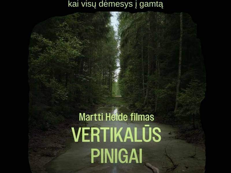 Filmo „Vertikalūs pinigai“ peržiūra Kuktiškėse