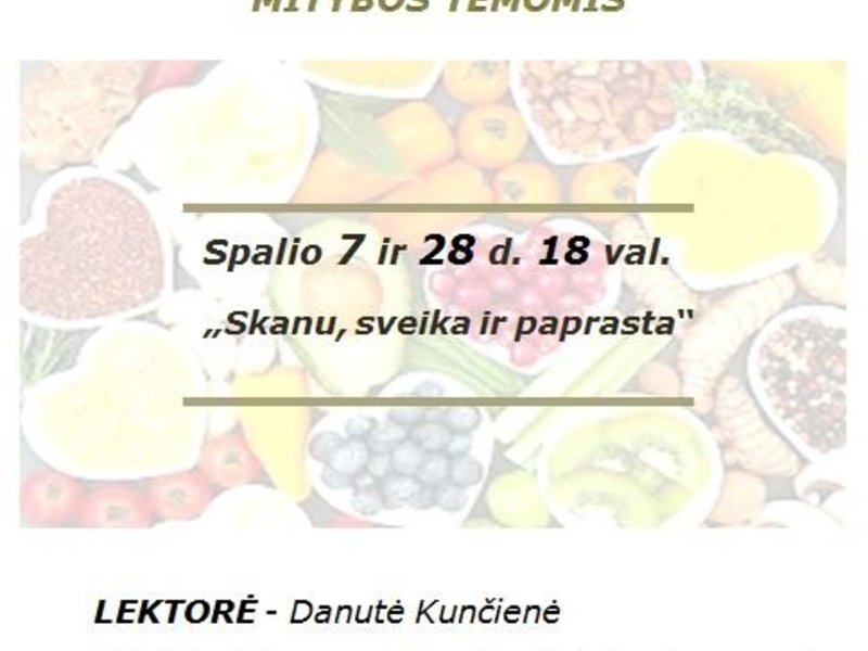 Praktiniai užsiėmimai "Skanu, sveika, paprasta"