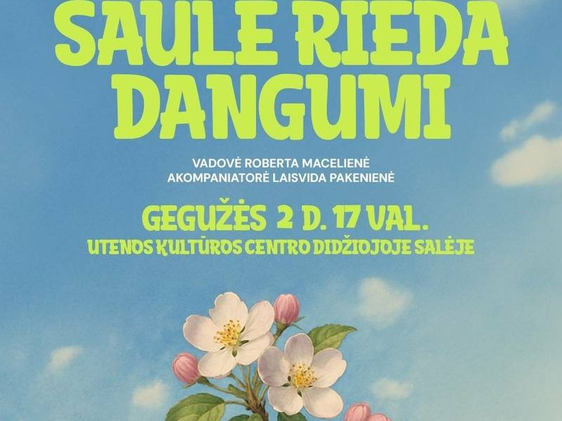 Koncertas Motinos dienai - „SAULĖ RIEDA DANGUMI“